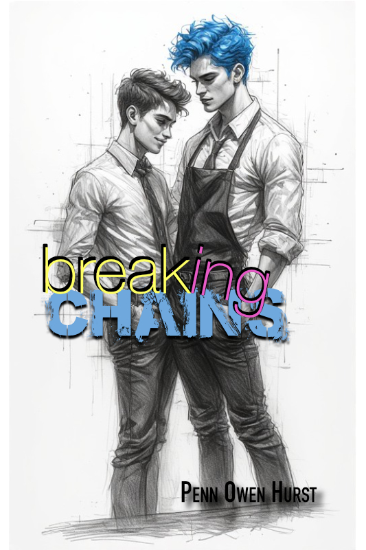 Breaking Chains book cover a LGBTQ+ romance novel by Penn Owen Hurst